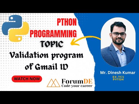 🎥 Validation Program of Gmail ID | Explained by Mr. Dinesh Kumar 🎥 #pythonprogramming #python