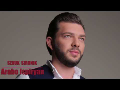 ARABO ISPIRYAN - Sevuk Sirunik // ԱՐԱԲՈ ԻՍՊԻՐՅԱՆ - Սևուկ Սիրունիկ