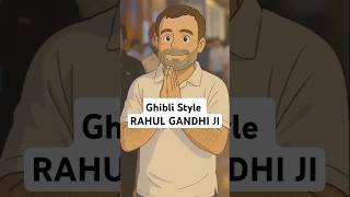 Rahul Gandhi = ghibli magic #Ghibli #GhibliAI #AIart #ChatGPT #MidJourney #AnimeVibes #Shorts #AIart