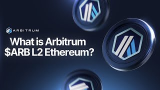 Arbitrum Explained: Scalability Solution for Ethereum's Future