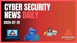 Cyber Security News for 2024-07-19: DarkGate Malware,  NuGet Supply Chain Attack, AT&T Data Breach