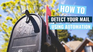 How I trained my home automation system to detect snail mail delivery