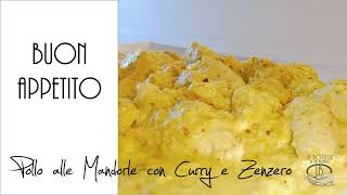 Ricette Express - Pollo alle Mandorle con Curry e Zenzero