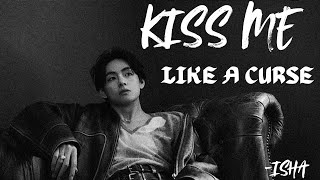 || Kiss me like a curse ||Taehyung FF || Oneshot#bts #taehyungff #taehyung 