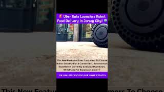 "Uber Eats Goes High-Tech: Robot Delivery is Here! 🚀" #reels #uber