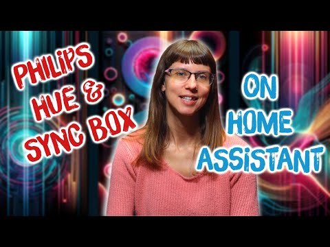 How to integrate Philips Sync Box and Hue Bridge with Home Assistant  - Step by step