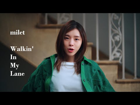 milet「Walkin' In My Lane」MUSIC VIDEO