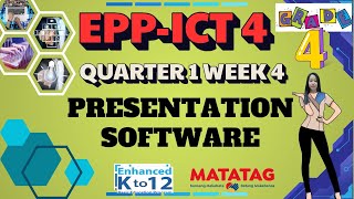 GRADE 4 EPP-ICT 4 QUARTER 1 WEEK 4// PRESENTATION SOFTWARE