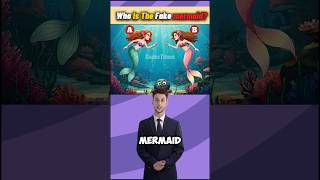 Who Is The Fake MerMaid? #quizgames #quiztime #logicpuzzles #brainteasers #ytshorts #trending