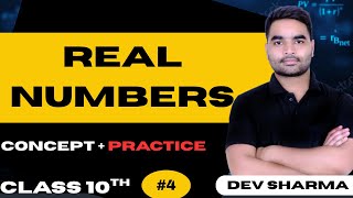 REAL NUMBER || COMPLETE CHAPTER || CBSE10TH || MATHS || DEV SHARMA || CLASS 4