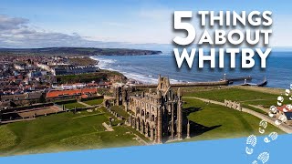 5 Things You Probably Didn't Know About Whitby