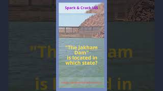 Spark & Crack IAS -The Jakham Dam is located in which state? #shorts #upscprelims2023 #geographymcq