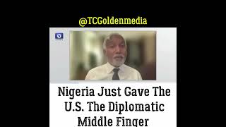 Nigeria Just Gave The U S  The Diplomatic Middle Finger #integritymatters #Nigeria #USA #US