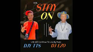 008.STAY ON..