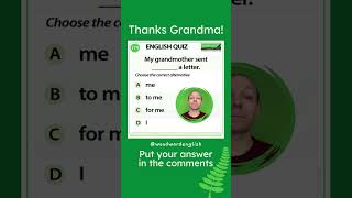 My grandmother sent ___ a letter. ✉️ Woodward English Quiz 179