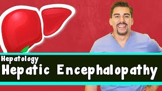 Hepatology: Hepatic Encephalopathy