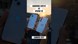 Samsung S23 FE VS iPhone 13 Camera Test | Zoom test, video recording #samsungs23fe #iphone13
