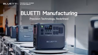 BLUETTI Manufacturing | Precision Technology, Redefined.