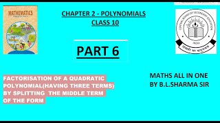 POLYNOMIALS CLASS 10 PART6 FACTORISATION OF A QUADRATIC POLYNOMIAL SPLITTING THE MIDDLE TERM