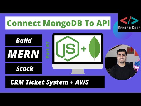 Build A Node REST API [2020] - Connect MongoDB With REST API - #7 Build MERN Stack CRM Ticket System
