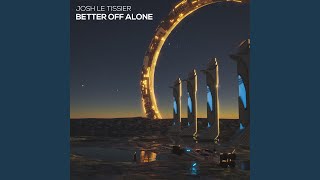 Better Off Alone