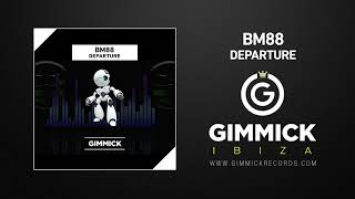 BM88 - Departure