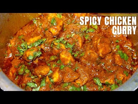 SUPER SPICY VILLAGE STYLE CHICKEN CURRY | CHICKEN CURRY RECIPE | SPICY CHICKEN MASALA CURRY