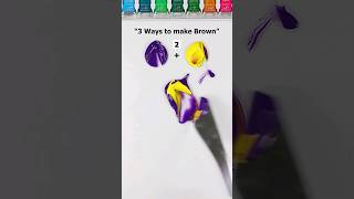 3 Ways to Make Brown Color #colorpalette #asmr #paintmixing