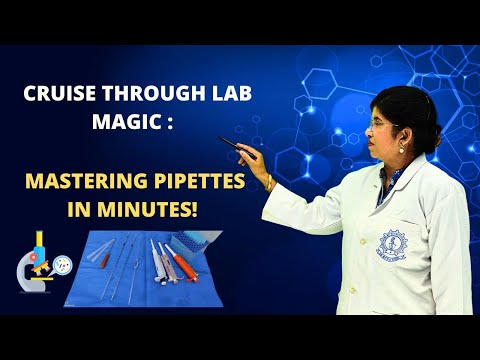 How to use a Pipette | Various Types of Pipettes used in Laboratory