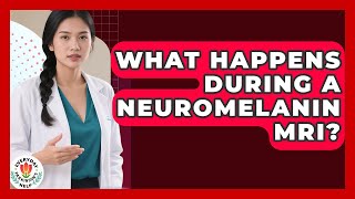 What Happens During A Neuromelanin MRI? - Everyday Parkinsons Help
