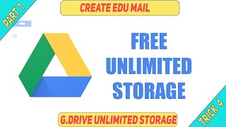 Edu Mail | Google Drive Unlimited storage | Part 1