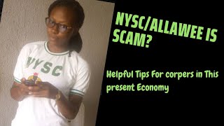 NYSC ALLAWEE! Tips on surviving with rise in prices of commodities  #nysc #allawee