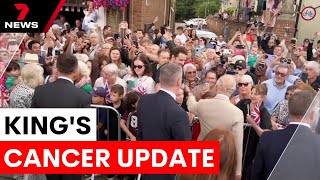 King Charles shares rare cancer update | 7NEWS