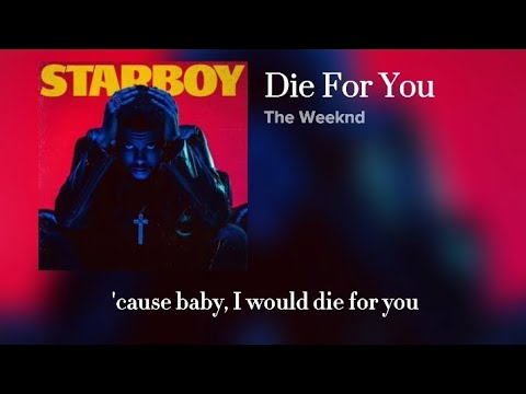 The Weeknd - Die For You (Lyric Video)