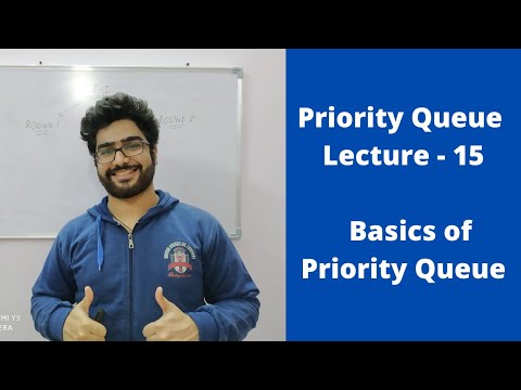 Queue Lecture - 15 || Basics of Priority Queue