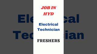 Electrical Technician || Freshers jobs in hyderabad #hyderabadjobs #diplomajobs #btechjobs #jobs