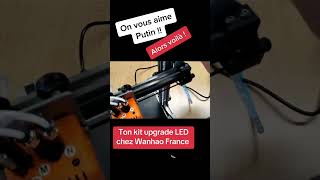 Kit led Wanhao d12 upgrade Wanhao France