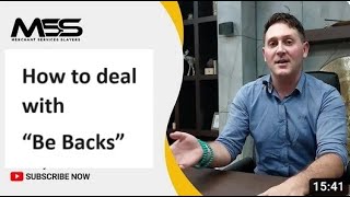 How to deal with “Be Backs”