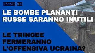 Le bombe plananti russe saranno inutili. Le trincee fermeranno gli ucraini?