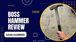 "Boss" Hammer Review