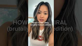 HOW TO GO VIRAL: brutally honest edition #grwm