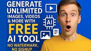 Generate Unlimited Images,  Videos & More with This FREE AI Tool | No Watermark, No Signup
