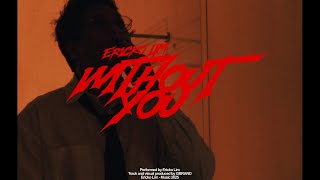 ERICKO LIM - WITHOUT YOU