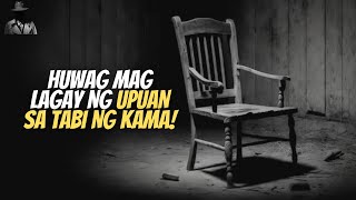 HUWAG MAG LAGAY NG UPUAN SA TABI NG KAMA!