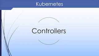Kubernetes video course 14. Controllers