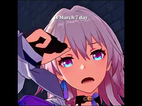 Today is March 7th! #honkaistarrail #hsrcreators #hoyoverse