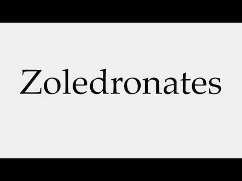 How to Pronounce Zoledronates