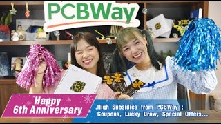 PCBWay 6th Anniversary Activities Guideline | Coupons & Lucky Draw & Gifts