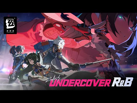 Version 1.1 Teaser - "Undercover R&B" | Zenless Zone Zero