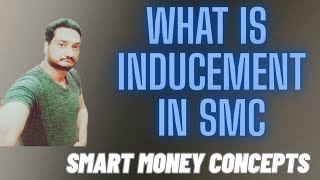 WHAT IS INDUCEMENT HOW TO IDENTIFY   INDUCEMENT TRADING STRATEGY BY RUMAISA